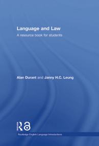Language and Law (A resource book for students) by Alan Durant, Janny Leung, 9781138025585
