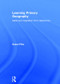 Learning Primary Geography (Ideas and inspiration from classrooms) by Susan Pike, 9781138922952