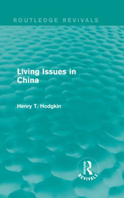Living Issues in China by Henry T. Hodgkin, 9781138917699