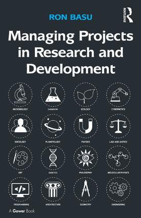 Managing Projects in Research and Development by Ron Basu, 9781472450104