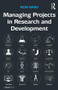 Managing Projects in Research and Development by Ron Basu, 9781472450104