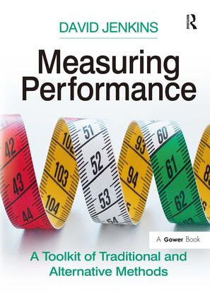 Measuring Performance (A Toolkit of Traditional and Alternative Methods) by David Jenkins, 9780566088605