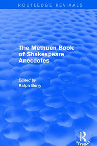 The Methuen Book of Shakespeare Anecdotes by Ralph Berry, 9781138659568