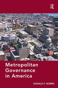 Metropolitan Governance in America by Donald F. Norris, 9781409421924