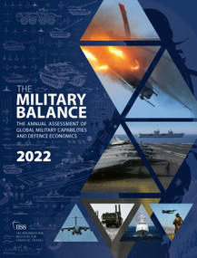 The Military Balance 2022 by The International Institute for Strategic Studies (IISS), 9781032279008
