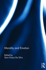 Morality and Emotion by Sara Graça Da Silva, 9781138121300