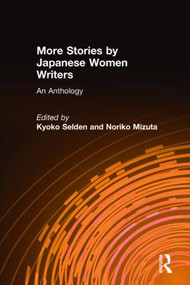 More Stories by Japanese Women Writers: An Anthology (An Anthology) by Kyoko Siden, 9780765627339
