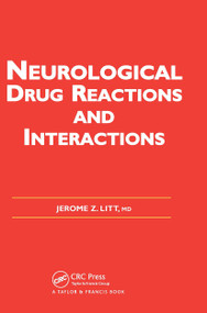 Neurological Drug Reactions and Interactions by Jerome Z. Litt, 9780415383806