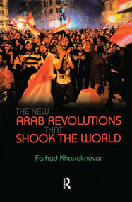 New Arab Revolutions That Shook the World by Farhad Khosrokhavar, 9781612050836