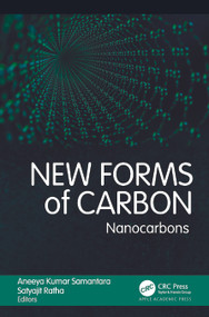 New Forms of Carbon (Nanocarbons) by Aneeya Kumar Samantara, Satyajit Ratha, 9781774912799