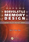 Nonvolatile Memory Design (Magnetic, Resistive, and Phase Change) by Hai Li, Yiran Chen, 9781439807453