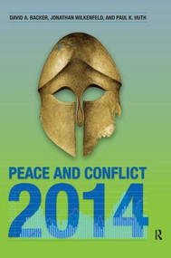 Peace and Conflict 2014 by Paul K. Huth, Jonathan Wilkenfeld, David A. Backer, 9781612054353