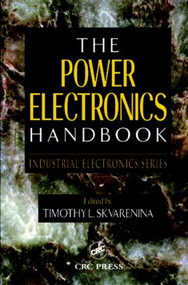 The Power Electronics Handbook by Timothy L. Skvarenina, 9780849373367