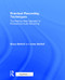 Practical Recording Techniques (The Step-by-Step Approach to Professional Audio Recording) by Bruce Bartlett, Jenny Bartlett, 9781138904439