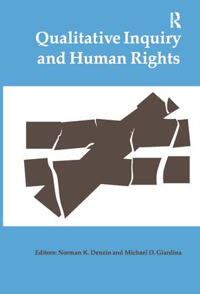 Qualitative Inquiry and Human Rights by Norman K Denzin, Michael D Giardina, 9781598745375