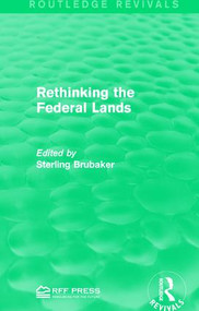 Rethinking the Federal Lands by Sterling Brubaker, 9781138119987