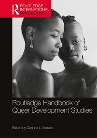 Routledge Handbook of Queer Development Studies by Corinne L. Mason, 9781138693753