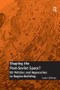 Shaping the Post-Soviet Space? (EU Policies and Approaches to Region-Building) by Laure Delcour, 9781409402244