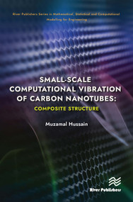 Small-scale Computational Vibration of Carbon Nanotubes: Composite Structure by Muzamal Hussain, 9788770228657