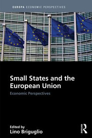 Small States and the European Union (Economic Perspectives) by Lino Briguglio, 9781857438079