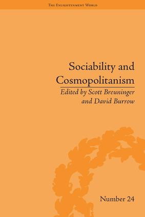 Sociability and Cosmopolitanism (Social Bonds on the Fringes of the Enlightenment) by David Burrow, Scott Brueninger, 9781848932623