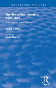The Social Framework of Agriculture by Harold H. Mann, 9780367150457