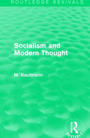 Socialism and Modern Thought by M. Kaufmann, 9781138187160