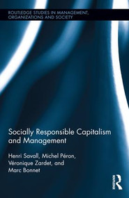 Socially Responsible Capitalism and Management by Henri Savall, Michel Péron, Véronique Zardet, Marc Bonnet, 9781138282001