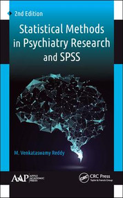 Statistical Methods in Psychiatry Research and SPSS by M. Venkataswamy Reddy, 9781771887816