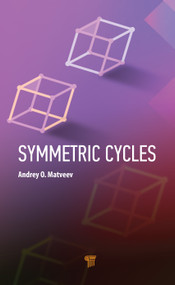 Symmetric Cycles by Andrey O. Matveev, 9789814968812