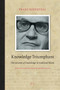 Knowledge Triumphant (The Concept of Knowledge in Medieval Islam) by Franz Rosenthal, 9789004785649