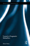 Toward a Pragmatist Metaethics by Diana Heney, 9781138189492