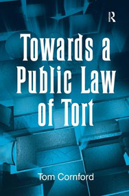 Towards a Public Law of Tort by Tom Cornford, 9780754646839