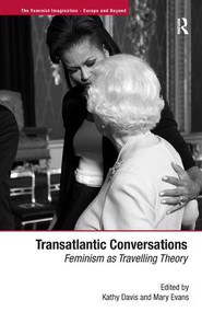 Transatlantic Conversations (Feminism as Travelling Theory) by Mary Evans, Kathy Davis, 9780754678359