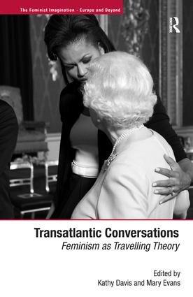 Transatlantic Conversations (Feminism as Travelling Theory) by Mary Evans, Kathy Davis, 9780754678359