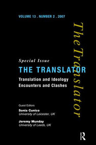 Translation and Ideology (Encounters and Clashes) by Sonia Cunico, Jeremy Munday, 9781138473782