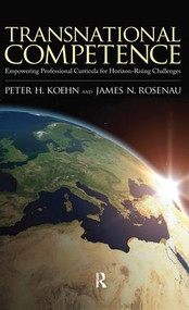 Transnational Competence (Empowering Curriculums for Horizon-rising Challenges) by Peter H. Koehn, James N. Rosenau, 9781594516788