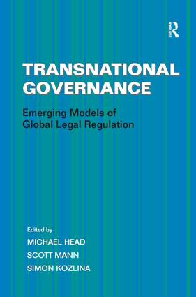 Transnational Governance (Emerging Models of Global Legal Regulation) by Scott Mann, Michael Head, 9781409418269