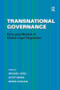 Transnational Governance (Emerging Models of Global Legal Regulation) by Scott Mann, Michael Head, 9781409418269