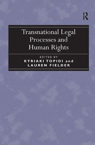 Transnational Legal Processes and Human Rights by Lauren Fielder, Kyriaki Topidi, 9781409448181