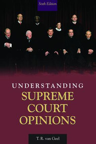 Understanding Supreme Court Opinions by T.R. van Geel, 9781138474000