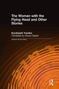 The Woman with the Flying Head and Other Stories by Kurahashi Yumiko, Atsuko Sakaki, 9780765601575