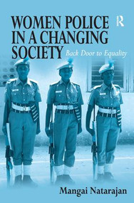 Women Police in a Changing Society (Back Door to Equality) by Mangai Natarajan, 9780754649328