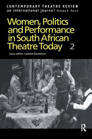 Women, Politics and Performance in South African Theatre Today (Volume 2) by Goodman L, 9781138428744