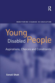 Young Disabled People (Aspirations, Choices and Constraints) by Sonali Shah, 9780754674221