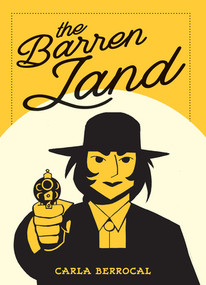 The Barren Land by Carla Berrocal, Andrea Rosenberg, 9798875004506