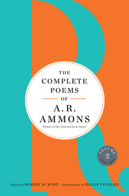 The Complete Poems of A. R. Ammons (Volume 2 1978-2005) by A. R. Ammons, Robert M. West, Helen Vendler, 9780393254891