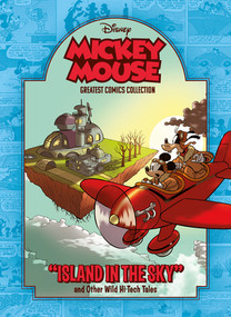 Mickey Mouse: "Island in the Sky" and Other Wild Hi-Tech Tales (Disney Greatest Comics Collection Vol. 3) by Floyd Gottfredson, Andrea Castellan, Massimo De Vita, Pat McGreal, Paul Murry, Romano Scarpa, 9798875004261