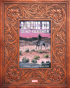 Rawhide Kid: Slap Leather (The Fantagraphics Studio Edition) by John Severin, 9798875004650