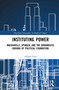 Instituting Power (Machiavelli, Spinoza, and the Groundless Ground of Political Foundation) by Albano Pina, 9781041390251
